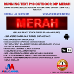 RUNNING TEXT P10 LED DIP OUTDOOR WARNA MERAH UKURAN LED 16X96 CM UKURAN BOX 20X100 CM