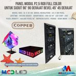 PANEL MODUL P2,5 RGB FULL COLOR UNTUK SUDUT 90° 90 DERAJAT BEVEL 45° 45 DERAJAT